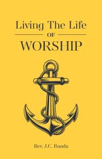 Living the Life of Worship