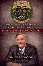 Comprehensive Guide for Counseling Victims of Physical and Sexual Abuse
