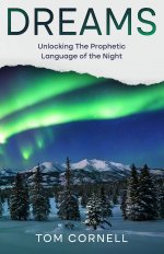Dreams: Unlocking the Prophetic Language of the Night