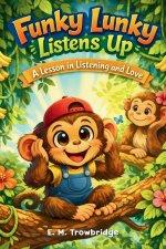 Funky Lunky Listens Up