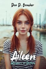 Aileen: Whispers of Destiny