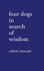 Four Dogs in Search of Wisdom