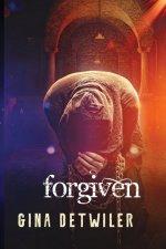 Forgiven