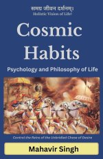 Cosmic Habits: Psychology and Philosophy of Life