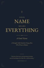 Your Name Means Everything: A Good Name
