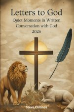 Letters to God: Quiet Moments in Written Conversation with God 2026