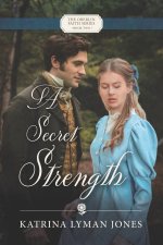 A Secret Strength