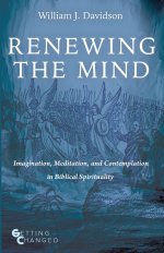 Renewing the Mind