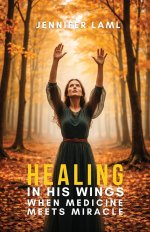 Healing in His Wings: When Medicine Meets Miracle