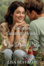 Gnomes, Guarded Hearts, and One Brave Step