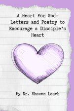 A Heart For God: Letters and Poetry to Encourage a Disciple's Heart