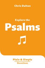 Explore the Psalms