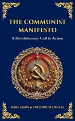 The Communist Manifesto: A Revolutionary Call to Action