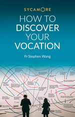 How to Discover Your Vocation