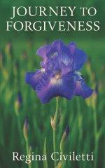 Journey to Forgiveness