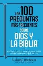Las 100 Preguntas Más Frecuentes Sobre Dios Y La Biblia