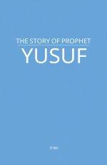 The Story of Prophet Yusuf