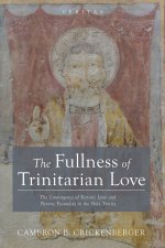 The Fullness of Trinitarian Love