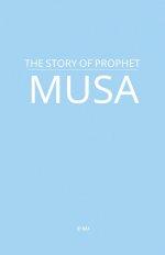 The Story of Prophet Musa