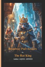Broadway Purr-formers vs. The Rat King