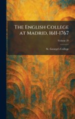 The English College at Madrid, 1611-1767