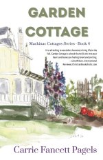 Garden Cottage: A Mackinac Island Novel with Romance