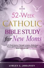 52-Week Catholic Bible Study for New Moms