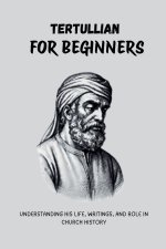 Tertullian for Beginners