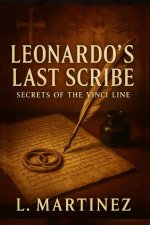 Leonardo's Last Scribe