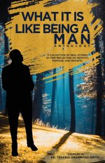 What It Is Like Being A Man