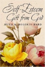 Self-Esteem: Gift from God