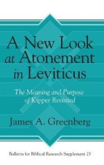 Atonement in the Priestly Torah: The Meaning of Kipper and the Purpose of the Israelite Sanctuary
