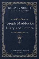 Joseph Maddock's Diary and Letters