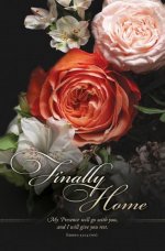 Bulletin-Finally Home: My Presence Will Go With You (Exodus 33:14  NIV) (Pack Of 100)