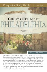 Christ's Message to Philadelphia Study Guide