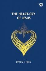 The Heart-Cry Of Jesus