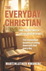 THE EVERYDAY CHRISTIAN : Can You Not Watch For An Hour With Me?