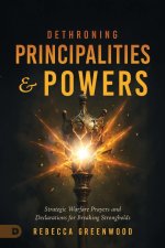 Dethroning Principalities and Powers