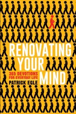 Renovating Your Mind: 365 Devotions for Everyday Life