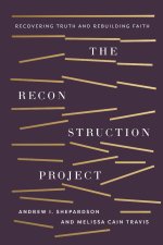 The Reconstruction Project