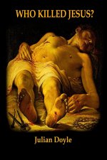 Who Killed Jesus?