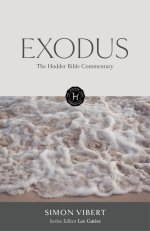 Hodder Bible Commentary: Exodus