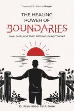 THE HEALING POWER OF BOUNDARIES