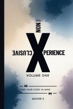 The Non-Xclusive Xperience