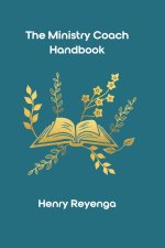 The Ministry Coach Handbook