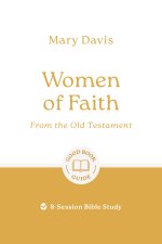 Women of Faith: From the Old Testament