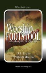 Worship at His Footstool: Experiencing the Call to Worship