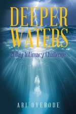 Deeper Waters : 21 Day Intimacy Challenge