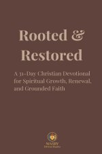 Rooted & Restored