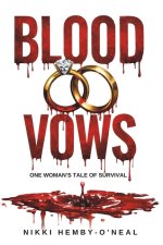 Blood Vows: One Woman's Tale of Survival